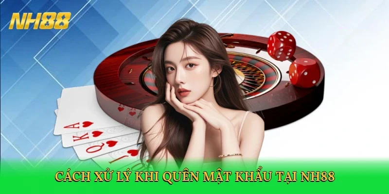 cach-xu-ly-khi-quen-mat-khau-tai-nh88-4