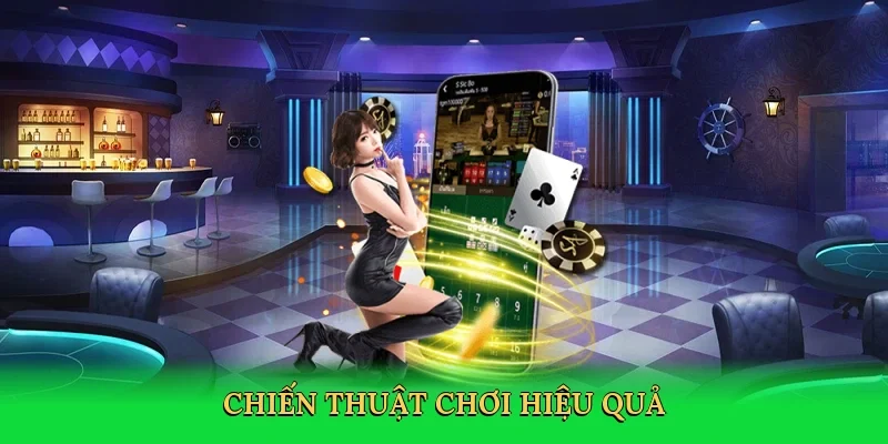 Chiến thuật chơi hiệu quả