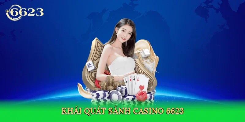 khai-quat-sanh-casino-6623-2