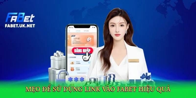 meo-de-su-dung-link-vao-fabet-hieu-qua-4