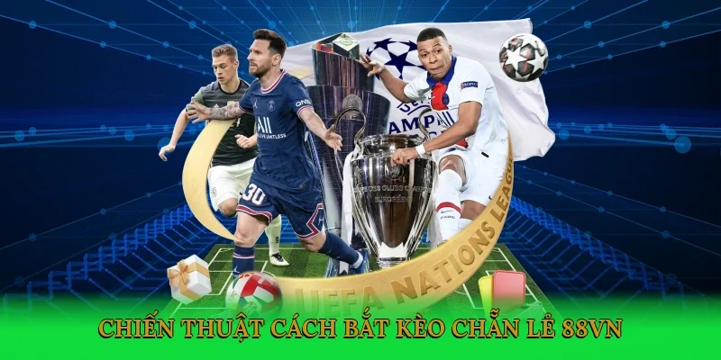 Chiến thuật Cách bắt kèo chẵn lẻ 88VN
