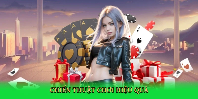 Chiến thuật chơi hiệu quả
